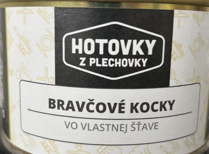 Fotografie - Bravčové kocky vo vlastnej šťave Hotovky z plechovky