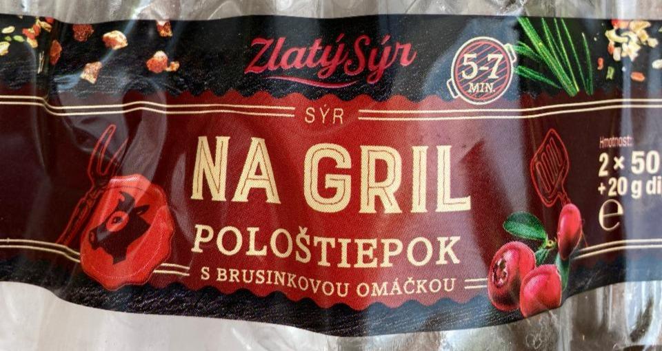 Fotografie - Sýr na gril pološtiepok s brusinkovou omáčkou Zlatý sýr