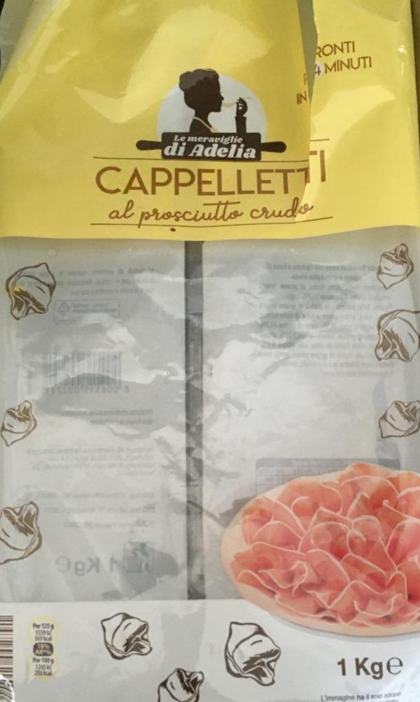 Fotografie - CAPPELLETTI al prosciutto crudo di Adelia