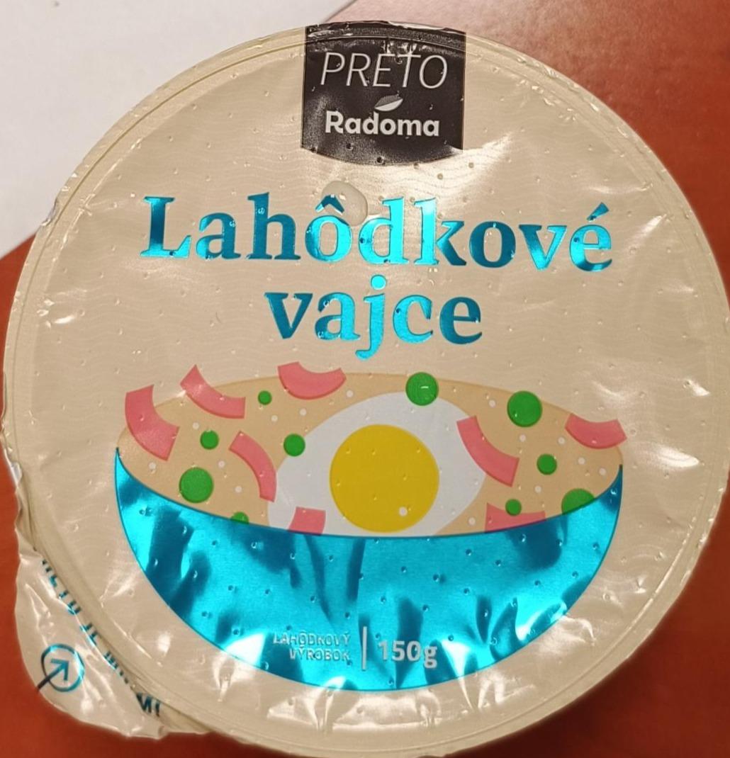 Fotografie - Lahôdkové vajce Preto Radoma