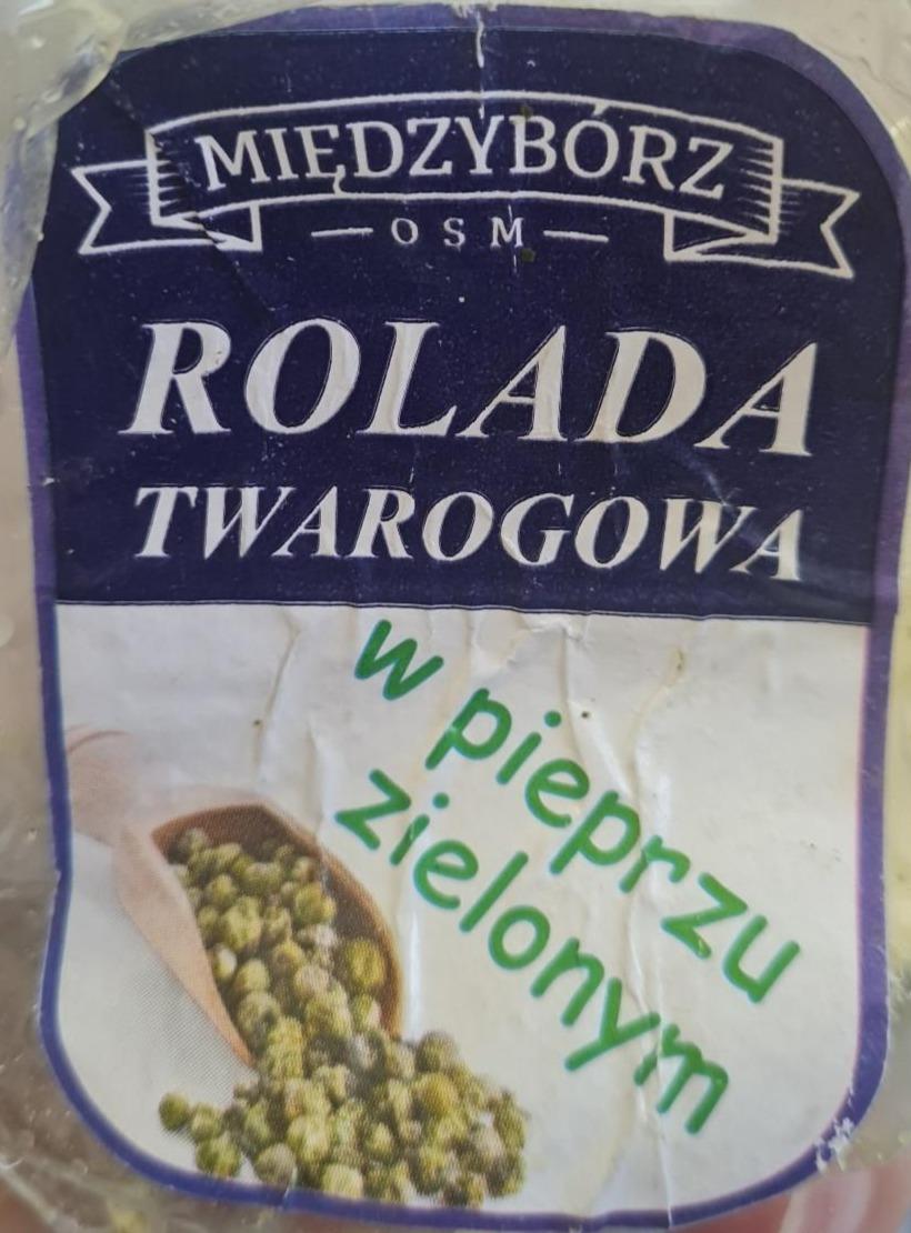 Fotografie - Rolada Twarogowa w pieprzu zielonym MIĘDZYBÓRZ