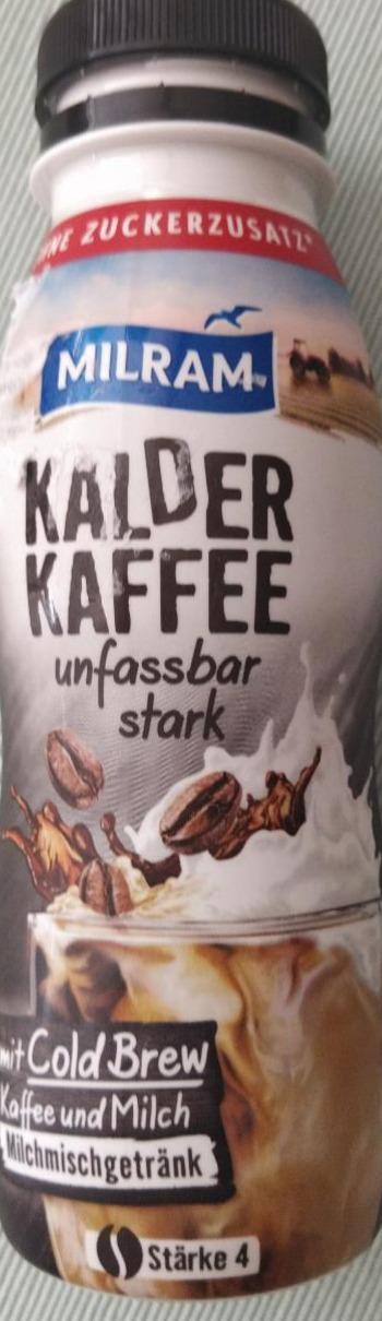 Fotografie - Kalder Kaffee unfassbar stark Milram