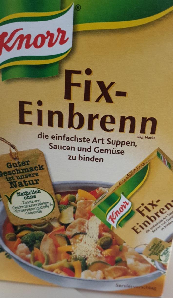 Fotografie - Fix - Einbrenn Knorr