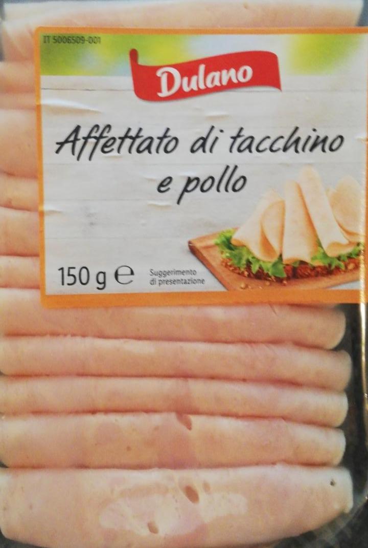 Fotografie - Affettato di tacchino e pollo Dulano